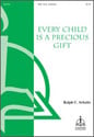 Every Child Is a Precious Gift SAB choral sheet music cover
